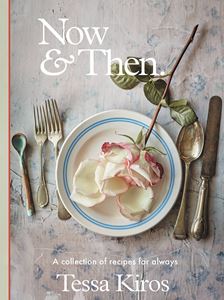 NOW AND THEN: A COLLECTION OF RECIPES FOR ALWAYS (HB)