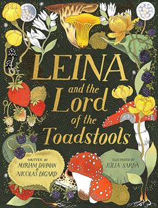 LEINA AND THE LORD OF THE TOADSTOOLS (PB)