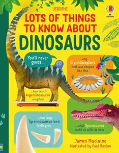 LOTS OF THINGS TO KNOW ABOUT DINOSAURS (HB)