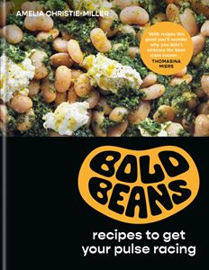 BOLD BEANS: RECIPES TO GET YOUR PULSE RACING (HB)
