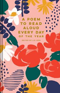 POEM TO READ ALOUD EVERY DAY OF THE YEAR (HB)