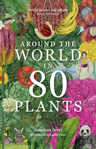 AROUND THE WORLD IN 80 PLANTS (PB)
