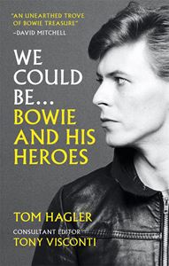 WE COULD BE: BOWIE AND HIS HEROES (PB)