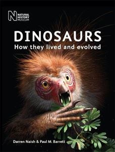 DINOSAURS: HOW THEY LIVED AND EVOLVED (PB)