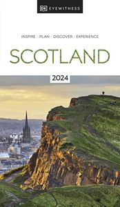 DK EYEWITNESS: SCOTLAND 2024 (PB)