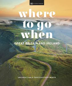 WHERE TO GO WHEN GREAT BRITAIN AND IRELAND (DK) (HB)