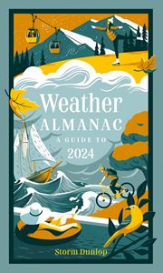 WEATHER ALMANAC: A GUIDE TO 2024 (HB)
