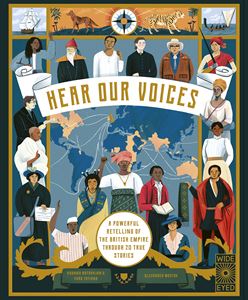 HEAR OUR VOICES (RETELLING/ BRITISH EMPIRE) (WIDE EYED) (HB)