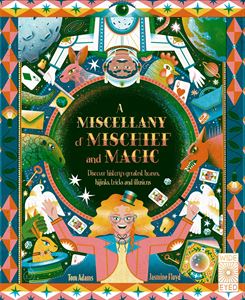MISCELLANY OF MISCHIEF AND MAGIC (WIDE EYED) (HB)
