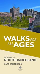 WALKS FOR ALL AGES: NORTHUMBERLAND
