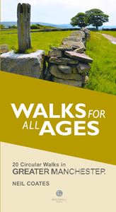 WALKS FOR ALL AGES: GREATER MANCHESTER