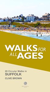 WALKS FOR ALL AGES: SUFFOLK
