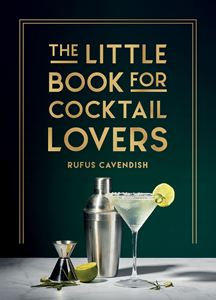 LITTLE BOOK FOR COCKTAIL LOVERS: RECIPE CRAFTS TRIVIA (HB)