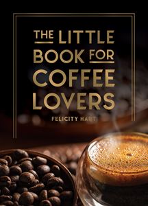LITTLE BOOK FOR COFFEE LOVERS (HB)