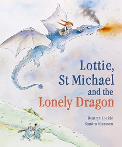 LOTTIE ST MICHAEL AND THE LONELY DRAGON (HB)