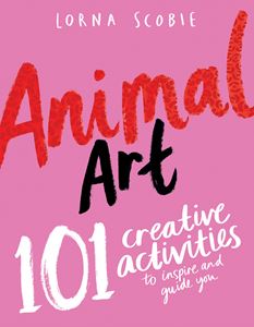 ANIMAL ART: 101 CREATIVE ACTIVITIES (PB)
