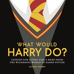 WHAT WOULD HARRY DO (HARRY POTTER) (MEDIA LAB) (HB)