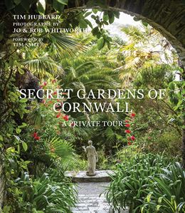 SECRET GARDENS OF CORNWALL:A PRIVATE TOUR (HB)