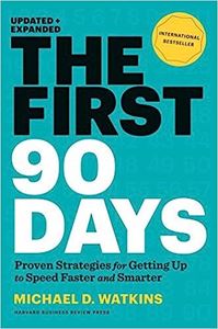 FIRST 90 DAYS (HARVARD BUSINESS REVIEW) (HB)