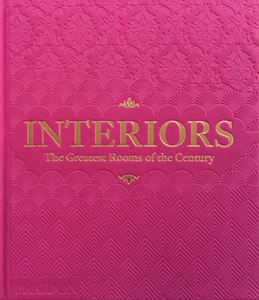 INTERIORS: THE GREATEST ROOMS OF THE CENTURY (PINK ED) (HB) 