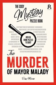 COSY MYSTERY PUZZLE BOOK: MURDER/ MAYOR MALADY (RICHARDSON)