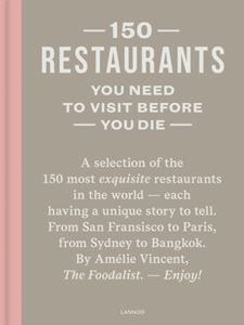 150 RESTAURANTS YOU NEED TO VISIT BEFORE YOU DIE (2ND ED) HB