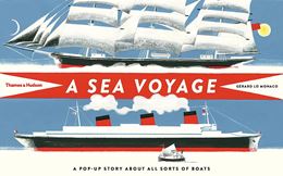 SEA VOYAGE: A POP UP STORY ABOUT ALL SORTS OF BOATS (HB)