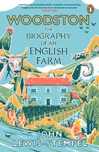 WOODSTON: THE BIOGRAPHY OF AN ENGLISH FARM (PB)