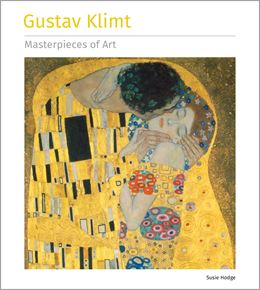 GUSTAV KLIMT (MASTERPIECES OF ART) (HB)