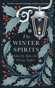 WINTER SPIRITS: GHOSTLY TALES FOR FROSTY NIGHTS (HB)