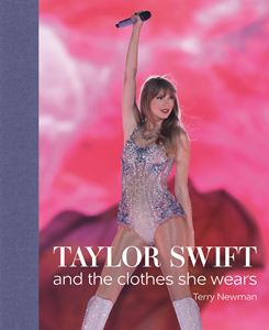 TAYLOR SWIFT AND THE CLOTHES SHE WEARS (HB)