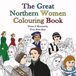 GREAT NORTHERN WOMEN COLOURING BOOK (CRAFTY BIRDIE)