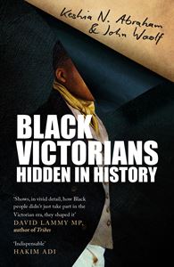 BLACK VICTORIANS: HIDDEN IN HISTORY (PB)