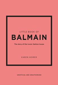 LITTLE BOOK OF BALMAIN (HB)