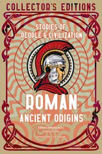 ROMAN ANCIENT ORIGINS (COLLECTORS EDITIONS) (HB)