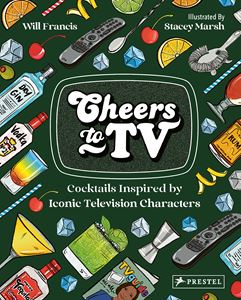 CHEERS TO TV: COCKTAILS INSPIRED BY ICONIC TV CHARACTER (HB)
