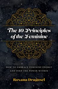 10 PRINCIPLES OF THE FEMININE (JOHN HUNT) (PB)
