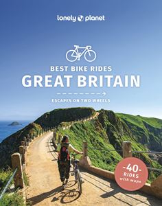 BEST BIKE RIDES GREAT BRITAIN (LONELY PLANET) (PB)