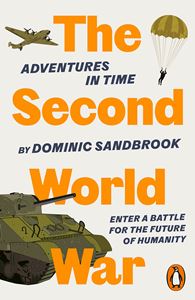 ADVENTURES IN TIME: THE SECOND WORLD WAR (PB)