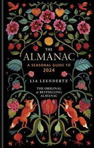 ALMANAC: A SEASONAL GUIDE TO 2024 (HB)