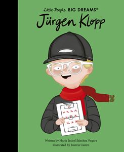 LITTLE PEOPLE BIG DREAMS: JURGEN KLOPP (HB)