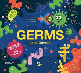 GERMS (BIG SCIENCE FOR LITTLE MINDS) (PUSHKIN KIDS) (HB)