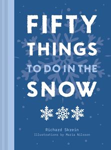 FIFTY THINGS TO DO IN THE SNOW (HB)