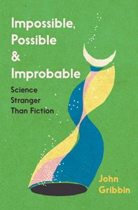 IMPOSSIBLE POSSIBLE AND IMPROBABLE (PB)