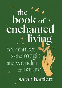 BOOK OF ENCHANTED LIVING (HB)