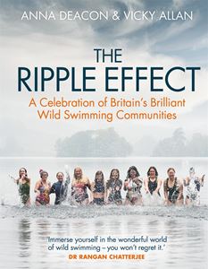 RIPPLE EFFECT (BRITAINS WILD SWIMMING COMMUNITIES) (HB)
