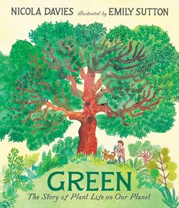 GREEN: THE STORY OF PLANT LIFE ON OUR PLANET (HB)