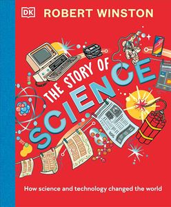 STORY OF SCIENCE (ROBERT WINSTON) (DK) (HB)
