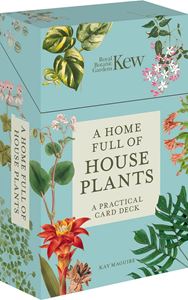 HOME FULL OF HOUSE PLANTS: A PRACTICAL DECK (KEW)