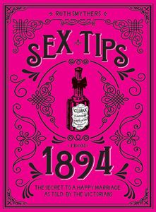 SEX TIPS FROM 1894 (HB)